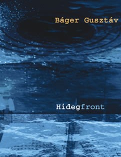 dr Báger Gusztáv Hidegfront könyv borítója
